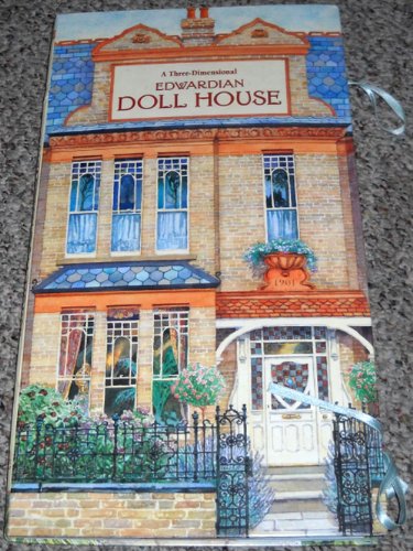 Edwardian Doll House: A Three-Dimensional Book