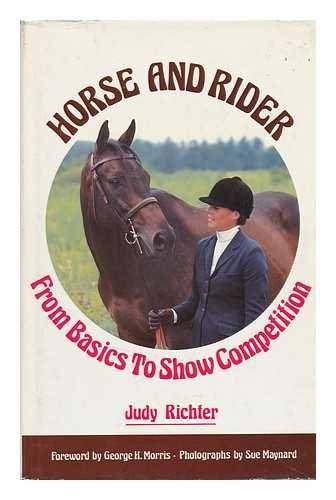 Horse & rider: From basics to show competition