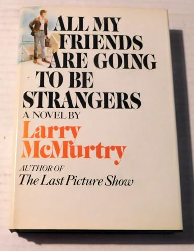 All My Friends Are Going To Be Strangers