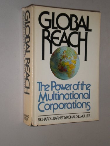 Global Reach: the Power of the Multinational Corporations