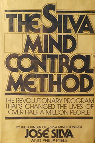 The Silva Mind Control Method