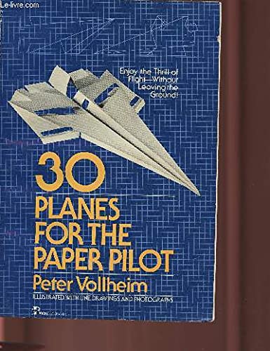30 Planes for the Paper Pilot