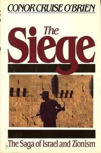 The Siege: The Saga of Israel and Zionism