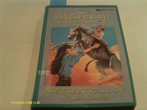 The Silver Stallion (Linda Craig Adventures)