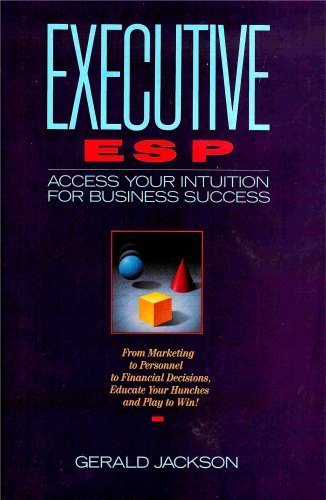 Executive Esp: Access Your Intuition for Business Success
