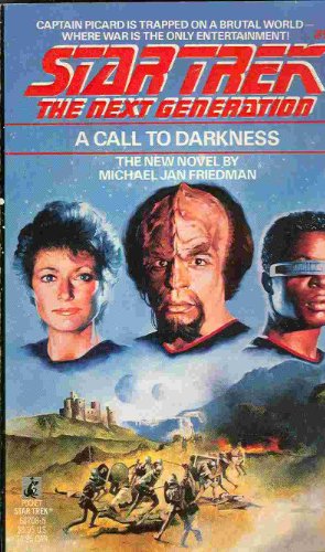 A Call to Darkness (Star Trek The Next Generation, Book 9)