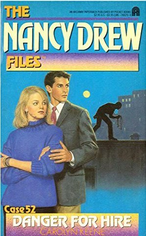 NANCY DREW FILES #52:DANGER FOR HIRE
