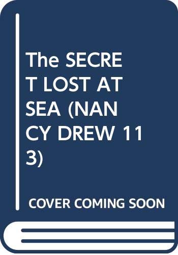 The Secret Lost at Sea (Nancy Drew #113)