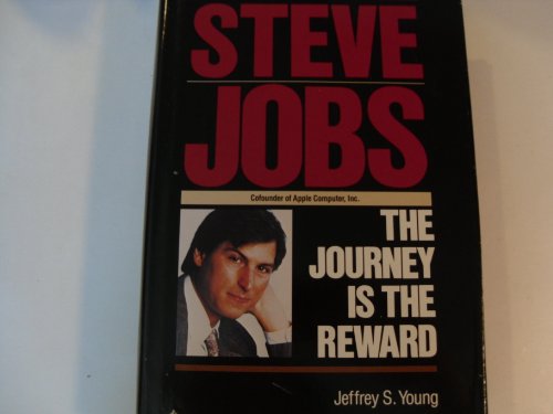 Steve Jobs: The Journey Is the Reward