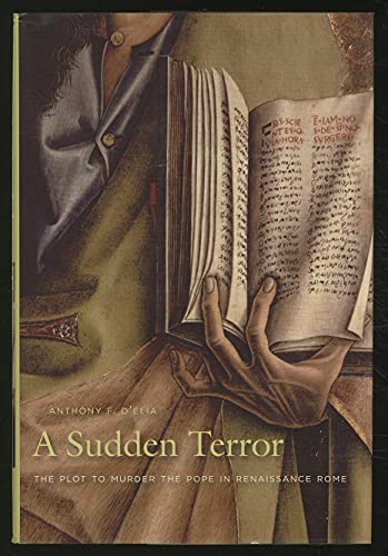 A Sudden Terror: The Plot to Murder the Pope in Renaissance Rome