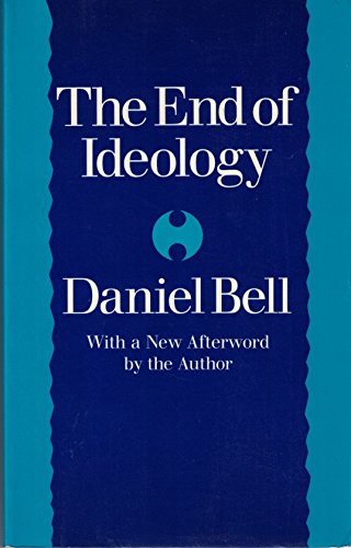 The End of Ideology: First Edition