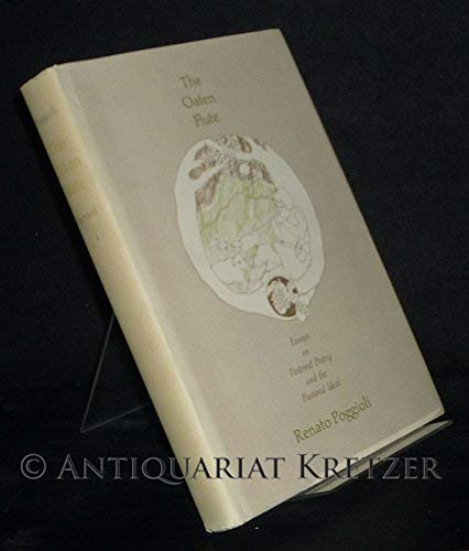 The Oaten Flute: Essays on Pastoral Poetry and the Pastoral Ideal