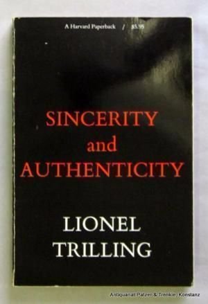 Sincerity and Authenticity (The Charles Eliot Norton Lectures)