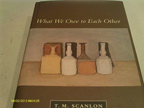 What We Owe to Each Other