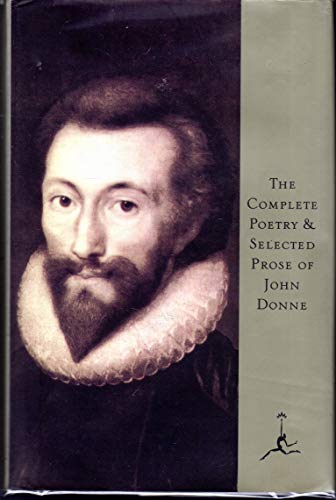 The Complete Poetry and Selected Prose of John Donne (Modern Library)