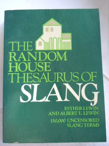 Random House Thesaurus of Slang