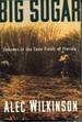 Big Sugar: Seasons in the Cane Fields of Florida