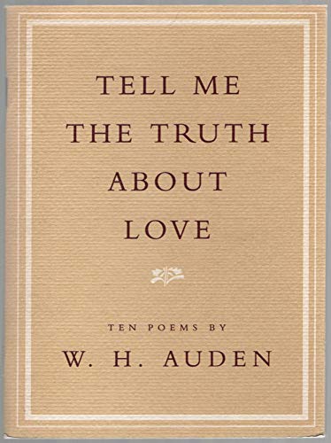 Tell Me the Truth About Love: Ten Poems