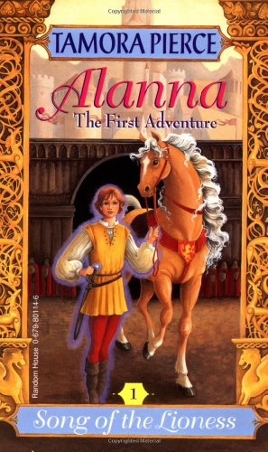 Alanna: The First Adventure (Song of the Lioness, Vol. 1)