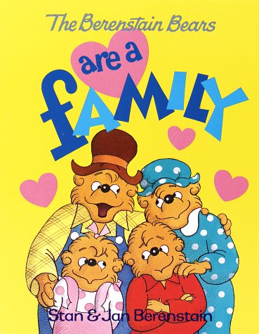 The Berenstain Bears Are a Family (First First Time Book)