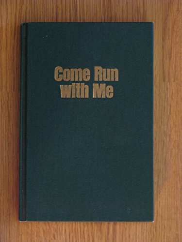 Come Run With Me