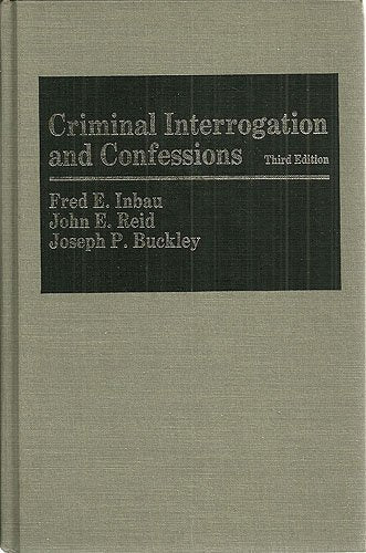 CRIMINAL INTERROGATION & CONFESSION 2E: .