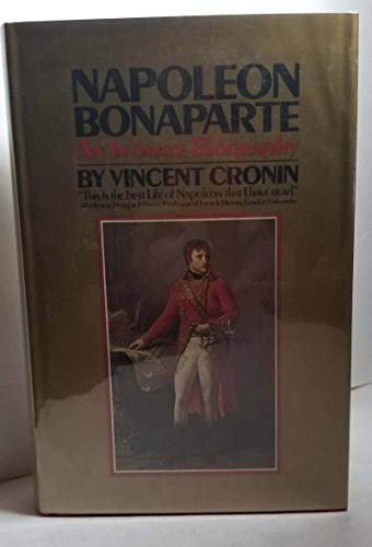 Napoleon Bonaparte: An Intimate Biography.