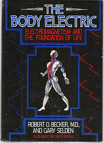 The Body Electric: Electromagnetism and the Foundation of Life