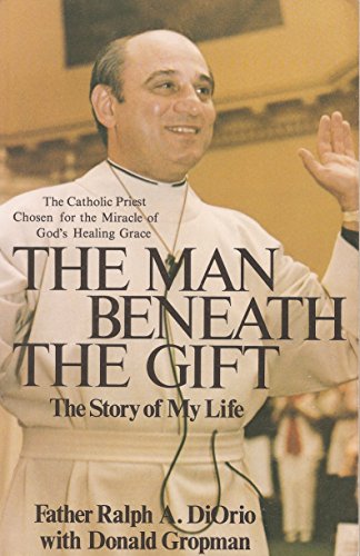 The Man Beneath the Gift: The Story of My Life