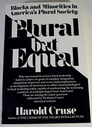 Plural but Equal: Blacks and Minorities in America's Plural Society