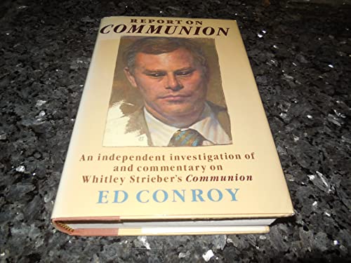Report on Communion: An Independent Investigation of and Commentary on Whitley Strieber's Communion