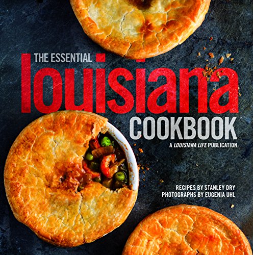The Essential Louisiana Cookbook