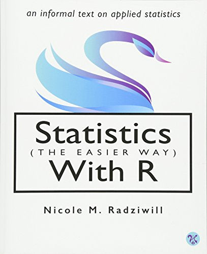 Statistics (The Easier Way) with R: an informal text on applied statistics
