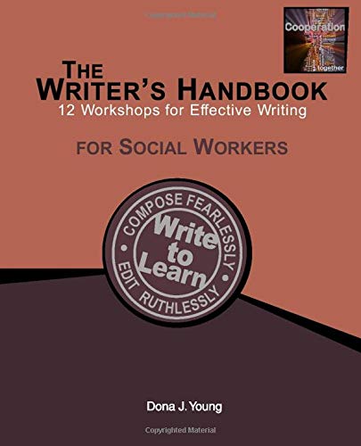 The Writer's Handbook: 12 Workshops for Effective Writing: For Social Workers