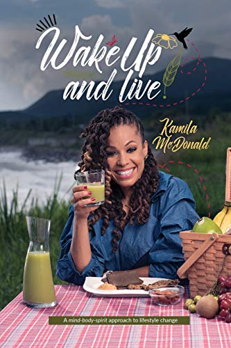 Wake Up and Live: A mind-body-spirit approach to lifestyle change (1)