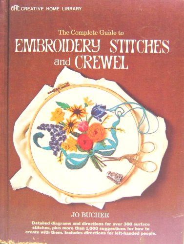 The complete guide to embroidery stitches and crewel