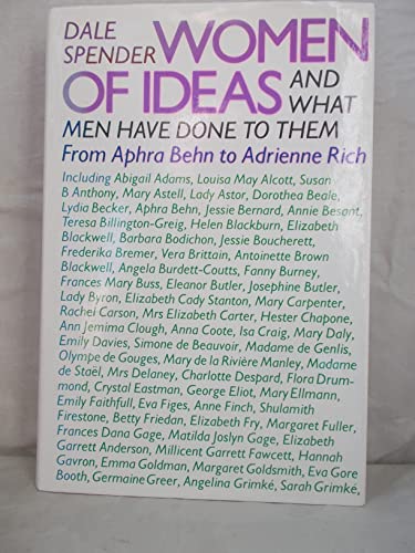 Women of ideas and what men have done to them: From Aphra Behn to Adrienne Rich