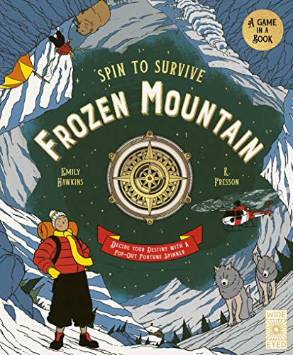 Cover of Spin to Survive: Frozen Mountain: Decide Your Destiny with a Pop-Out Fortune Spinner! by Hawkins, Emily, hardcover Book