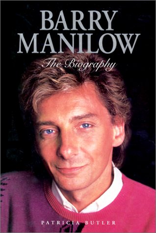 Barry Manilow: The Biography