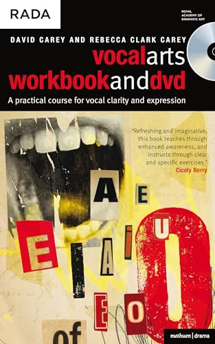 Vocal Arts Workbook and Video: A practical Course for Developing the Expressive Range of Your Voice, Vol. 1