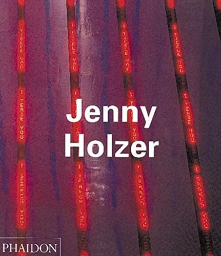 Jenny Holzer (Phaidon Contemporary Artists Series)