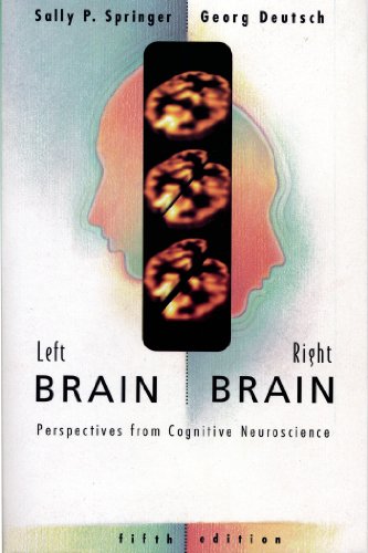 Left Brain, Right Brain: Perspectives From Cognitive Neuroscience (Series of Books in Psychology)