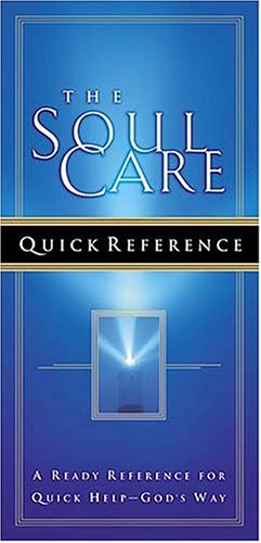 The Soul Care Quick Reference: A Ready Reference For Quick Help - God's Way