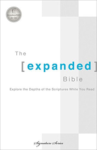 The Expanded Bible: Explore the Depths of Scripture While You Read