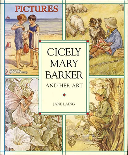 Cicely Mary Barker and Her Art (Flower Fairies)