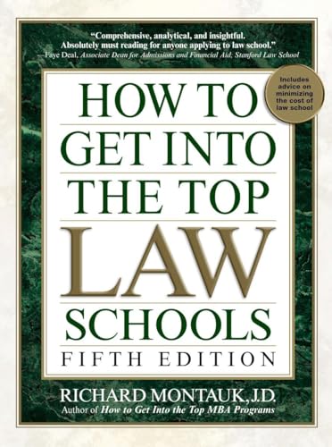 How to Get Into the Top Law Schools: Fifth Edition