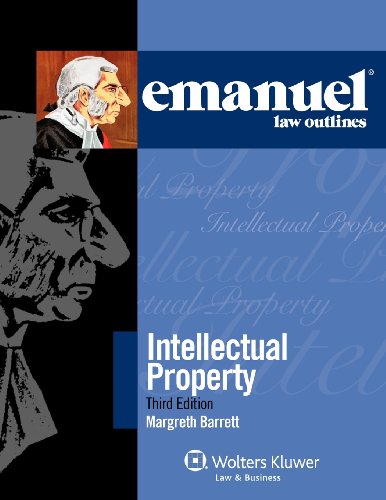Emanuel Law Outlines: Intellectual Property