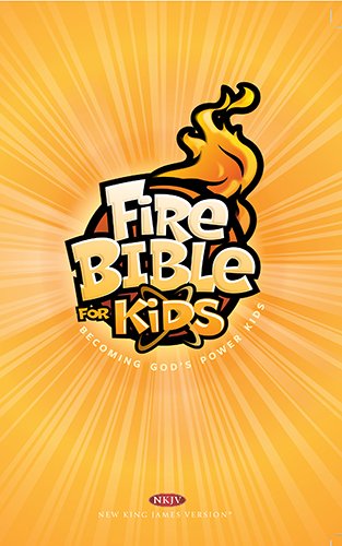 Fire Bible for Kids: New Kings James Version