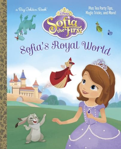Sofia's Royal World (Disney Junior: Sofia the First) (Big Golden Book)