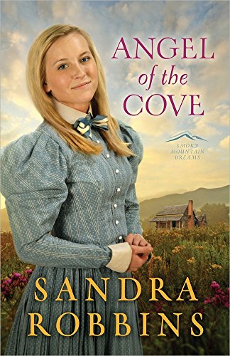 Angel of the Cove (Volume 1) (Smoky Mountain Dreams)